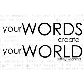 your-words-create-your-world.jpg